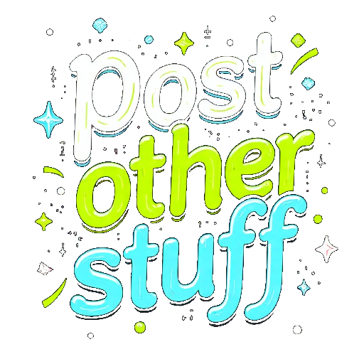 PostOtherStuff